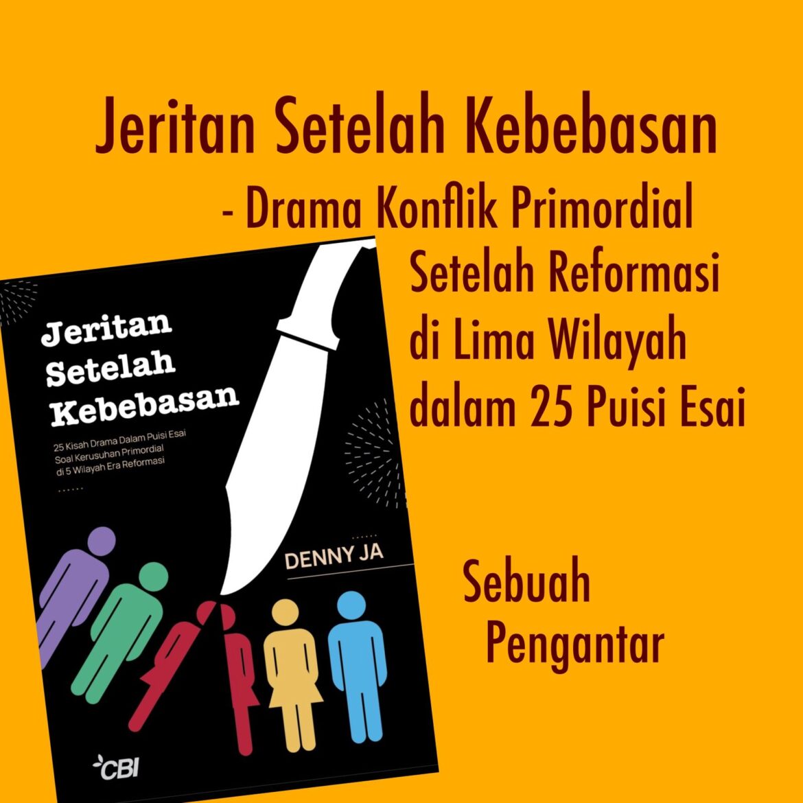 JERITAN SETELAH KEBEBASAN