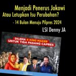 MENJADI PENERUS JOKOWI ATAU MEMBAWA ISU PERUBAHAN