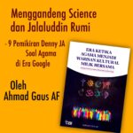 AHMAD GAUS AF: MENGGANDENG SAINS DAN JALALUDDIN RUMI