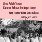 DENNY JA: LIMA PULUH TAHUN KUTUTUP RAHASIA ITU RAPAT-RAPAT