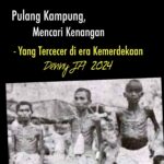 DENNY JA: PULANG KAMPUNG MENCARI KENANGAN