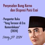 DENNY JA: PENYESALAN BUNG KARNO DAN EKSPRESI PUISI ESAI 