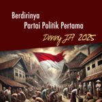 BERDIRINYA PARTAI POLITIK PERTAMA