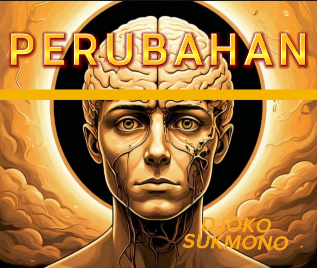 OPINI, DJOKO SUKMONO: PERUBAHAN