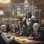 Imperialisme Cikal Bakal Sosialisme, Otorianisme dan Monoisme