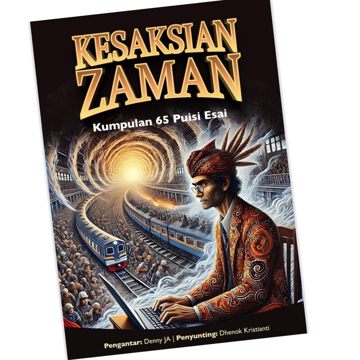 DOKUMENTASI KISAH SEBENARNYA MELALUI PUISI ESAI