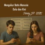 MENGUKUR BATIN MANUSIA, DULU DAN KINI