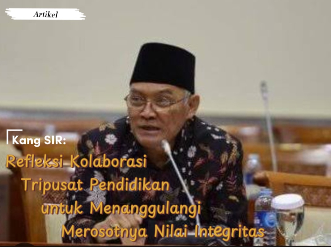 Kang SIR: Refleksi Kolaborasi Tripusat Pendidikan untuk Menanggulangi Merosotnya Nilai Integritas