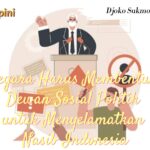 Negara Harus Membentuk Dewan Sosial Politik untuk Menyelamatkan Nasib Indonesia Negara Harus Membentuk Dewan Sosial Politik untuk Menyelamatkan Nasib Indonesia