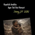 KUPELUK ANAKKU AGAR TAK IKUT HANYUT