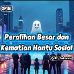Peralihan Besar dan Kematian Hantu Sosial