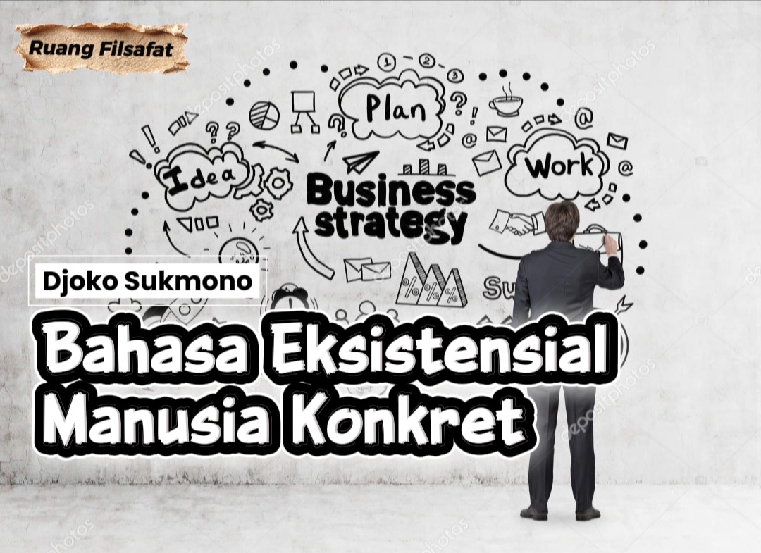 Bahasa Eksistensial Manusia Konkret