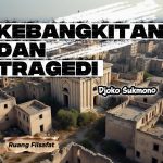 KEBANGKITAN DAN TRAGEDI