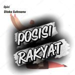 POSISI RAKYAT POSISI RAKYAT