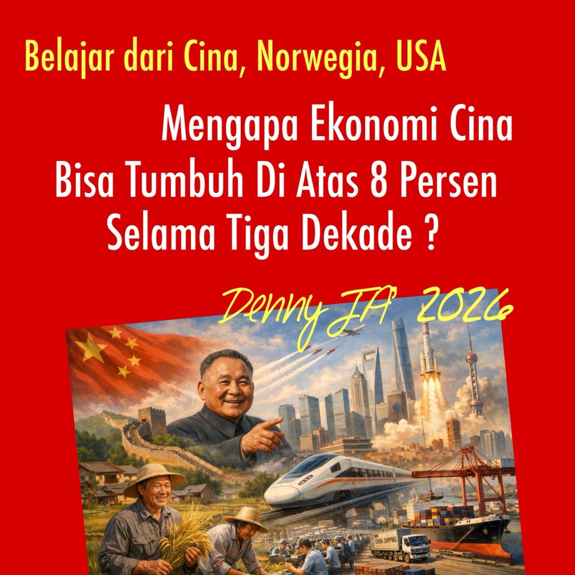 MENGAPA EKONOMI CINA BISA TUMBUH DI ATAS 8% SELAMA TIGA DEKADE, 1979-2010?