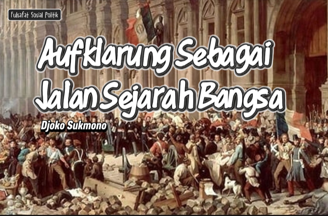 Aufklärung Sebagai Jalan Sejarah Bangsa
