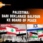 PALESTINA: DARI DEKLARASI BALFOUR KE BOARD OF PEACE