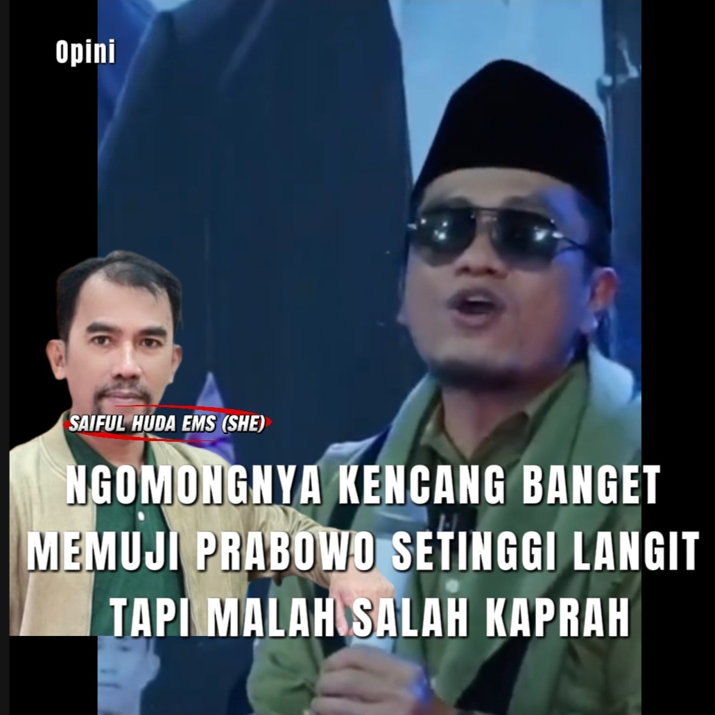 NGOMONGNYA KENCANG BANGET MEMUJI PRABOWO SETINGGI LANGIT TAPI MALAH SALAH KAPRAH