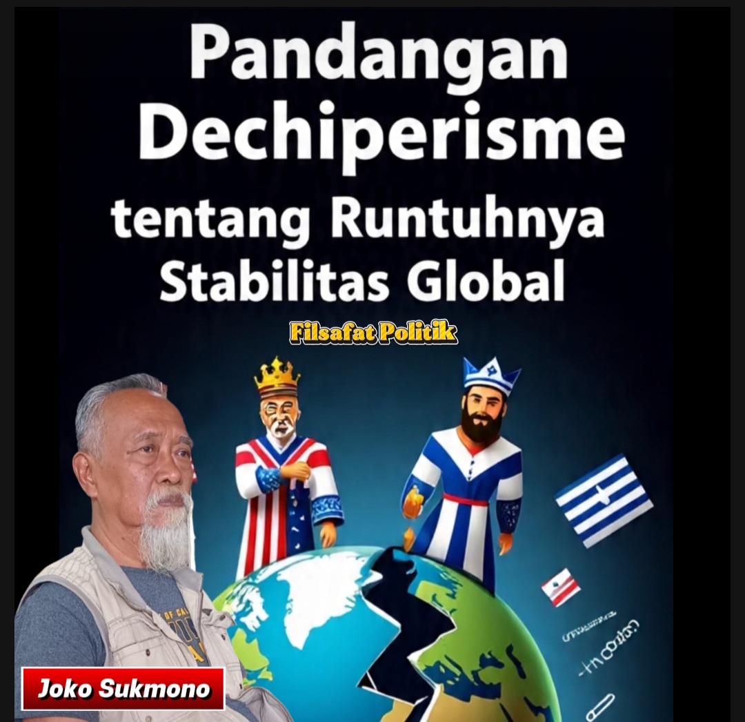 Pandangan Dechiperisme tentang Runtuhnya Stabilitas Global
