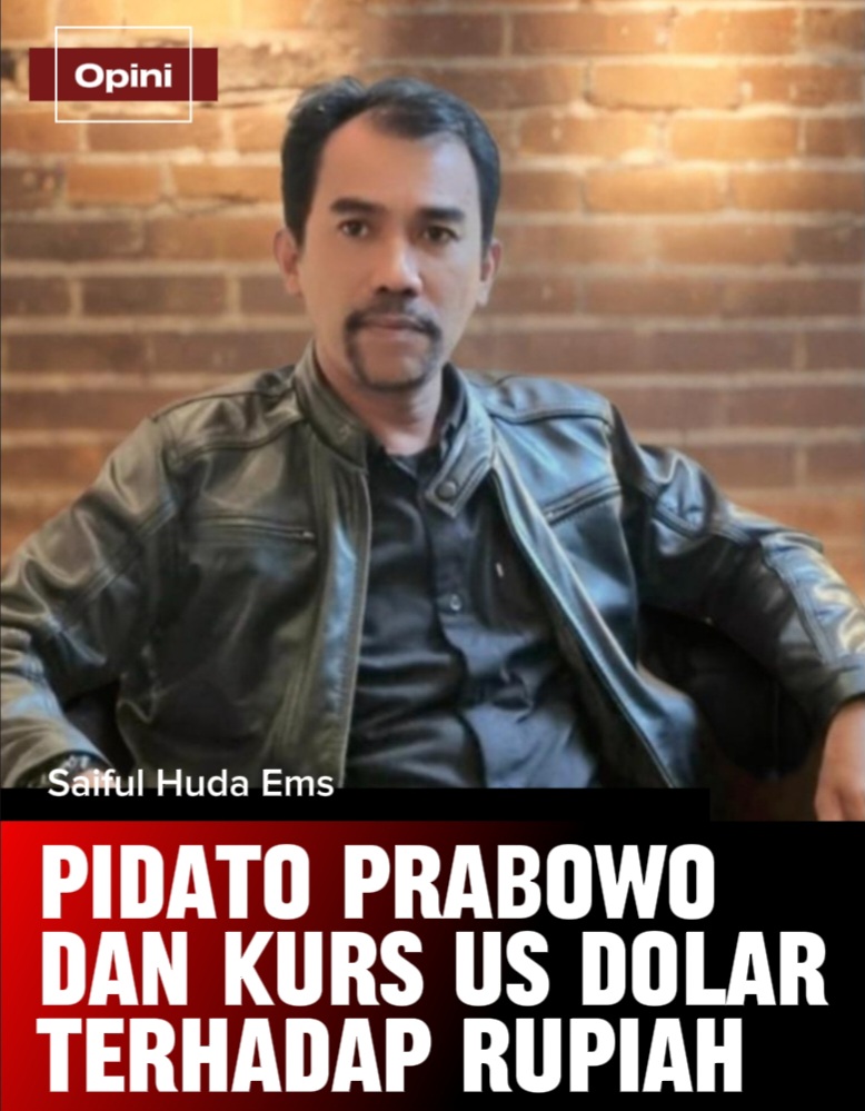 PIDATO PRABOWO DAN KURS US DOLAR TERHADAP RUPIAH