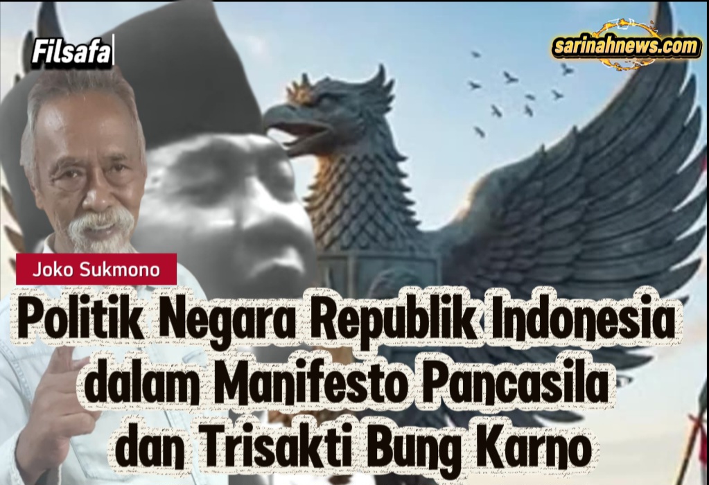 Politik Negara Republik Indonesia dalam Manifesto Pancasila dan Trisakti Bung Karno
