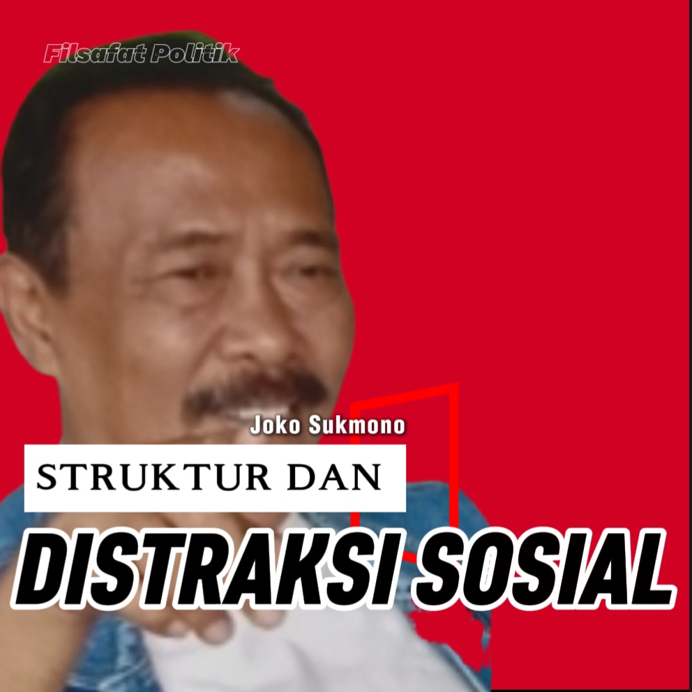 STRUKTUR DAN DISTRAKSI SOSIAL