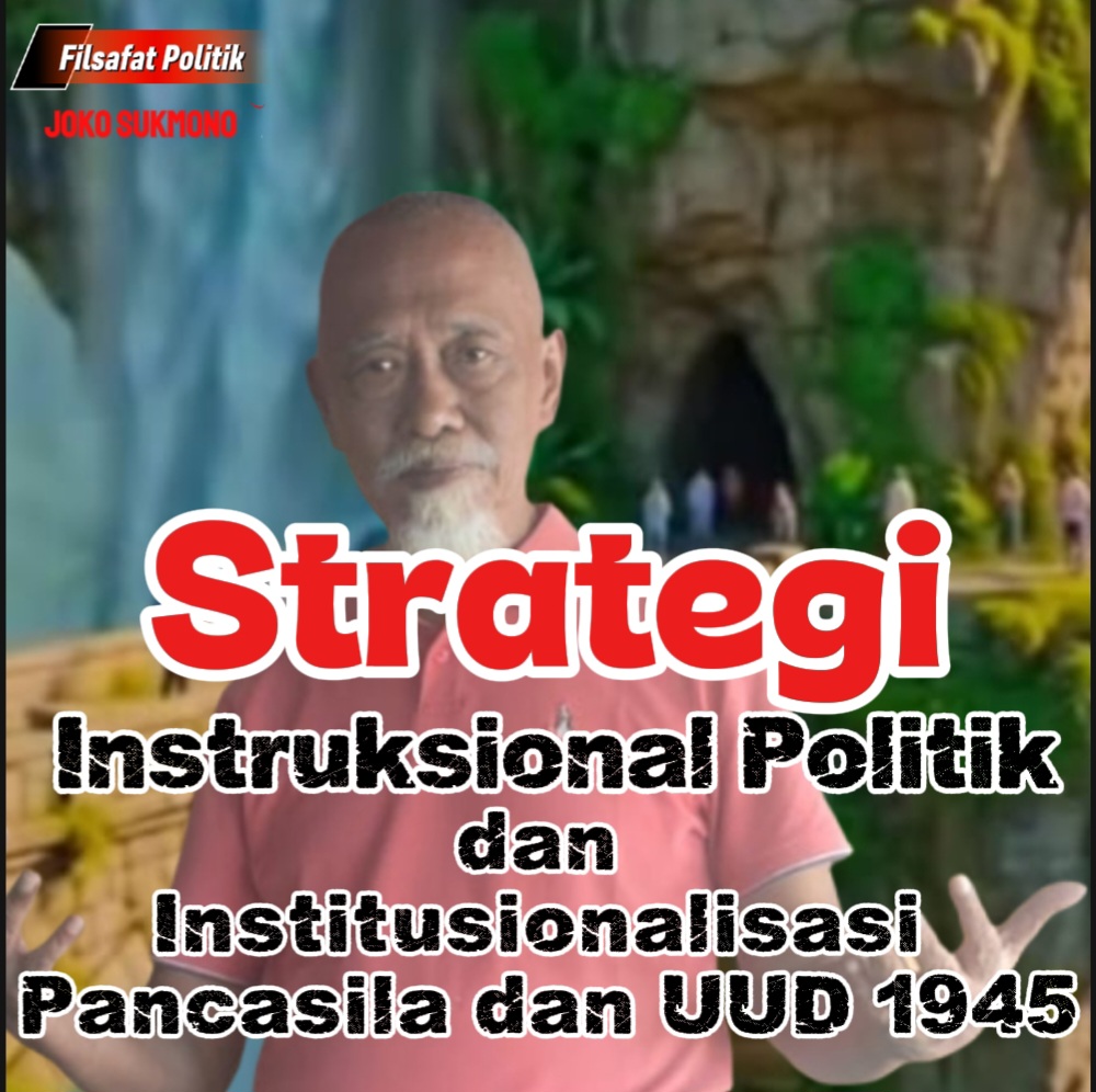 Strategi Instruksional Politik dan Institusionalisasi Pancasila dan UUD 1945