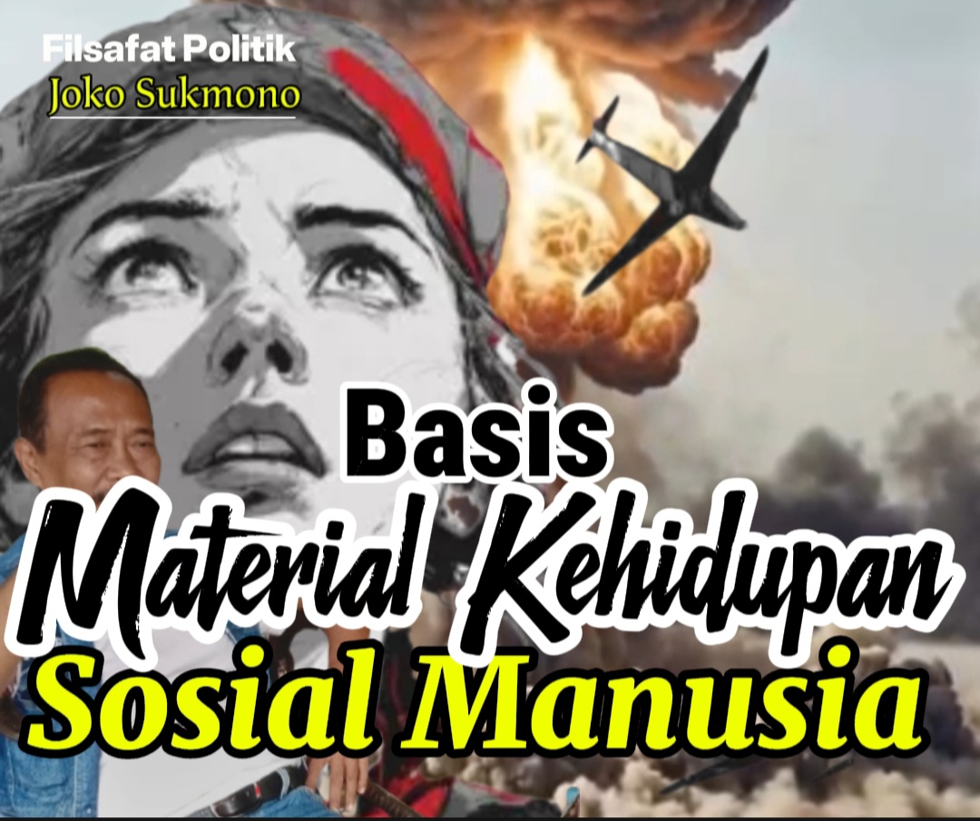 Basis Material Kehidupan Sosial Manusia