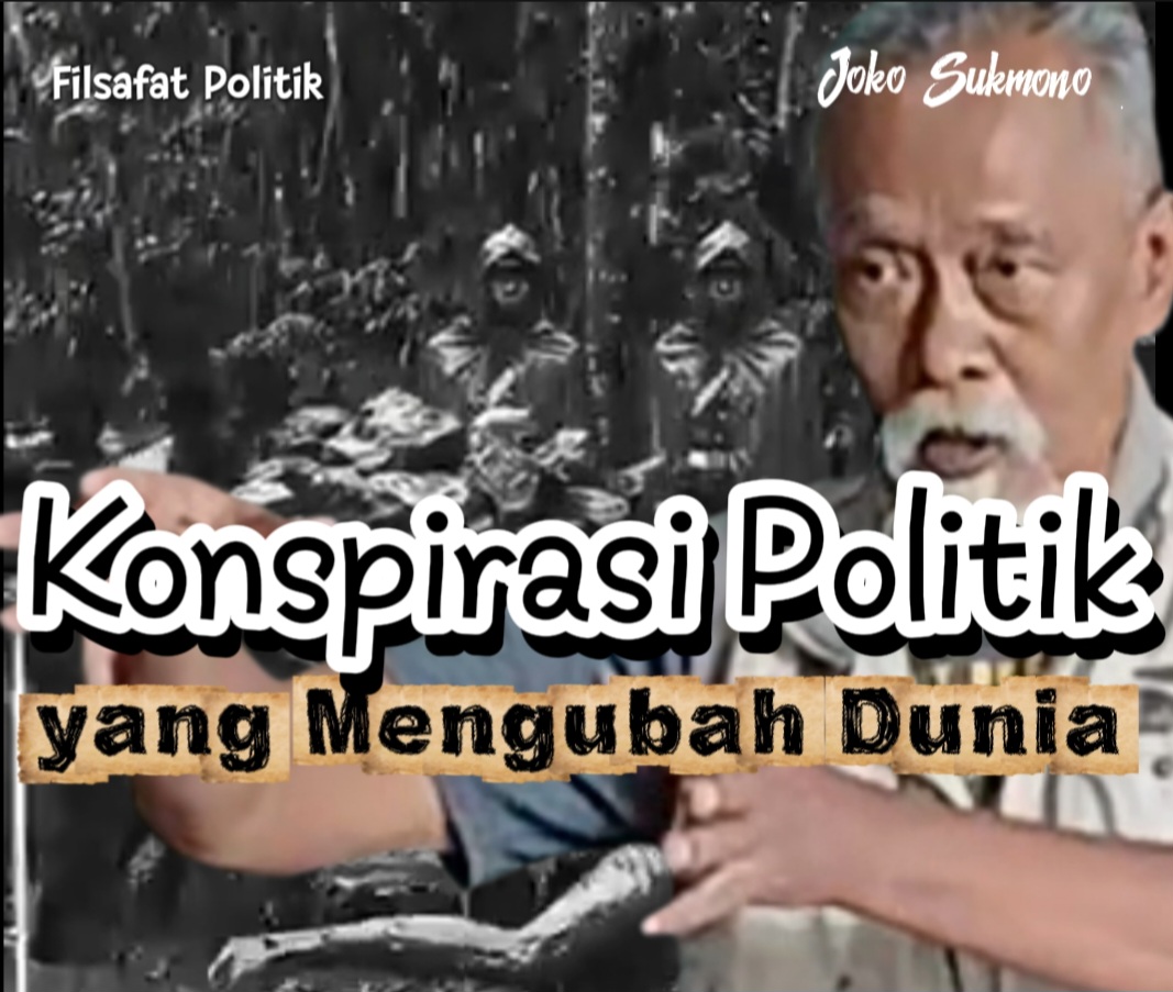 Konspirasi Politik yang Mengubah Dunia