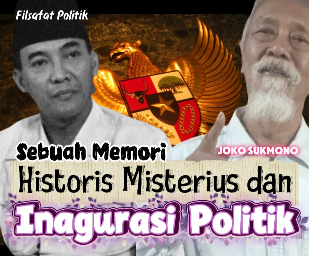 Sebuah Memori Historis Misterius dan Inagurasi Politik