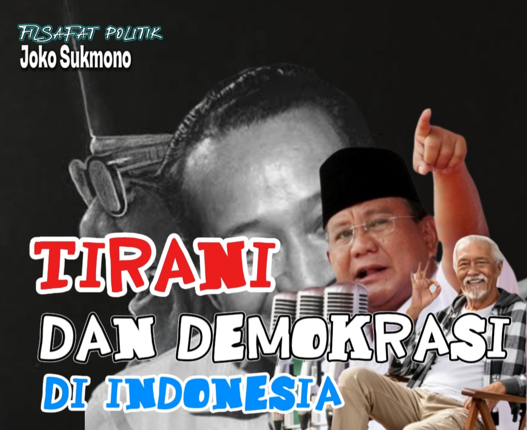 TIRANI DAN DEMOKRASI DI INDONESIA