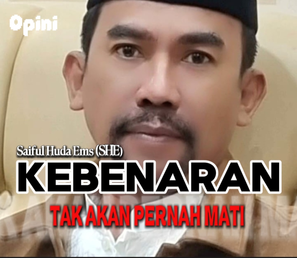 KEBENARAN TAK AKAN PERNAH MATI