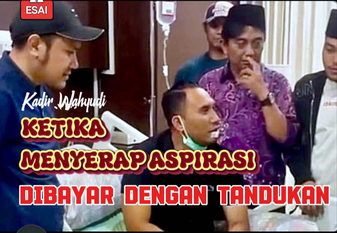 KETIKA MENYERAP ASPIRASI DIBAYAR DENGAN TANDUKAN
