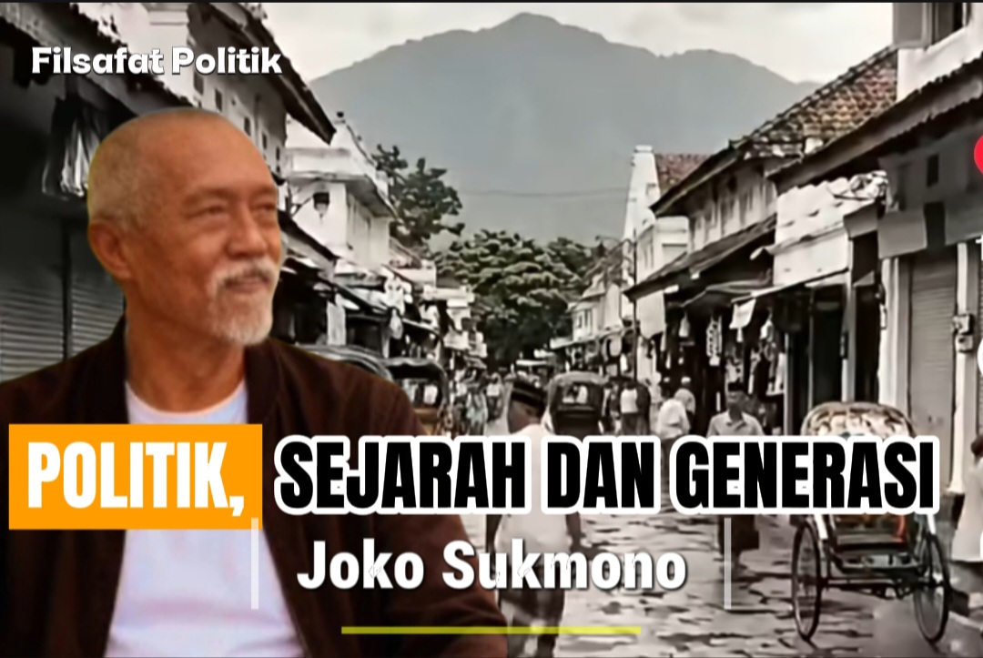 POLITIK, SEJARAH DAN GENERASI