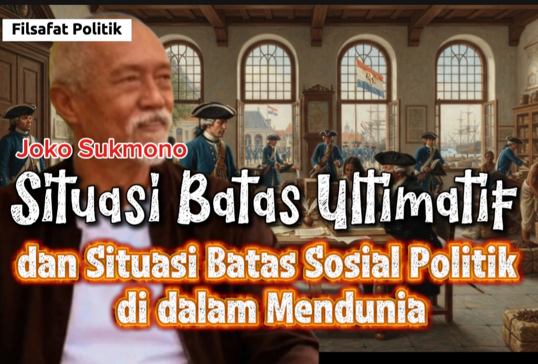 Situasi Batas Ultimatif dan Situasi Batas Sosial Politik di dalam Mendunia